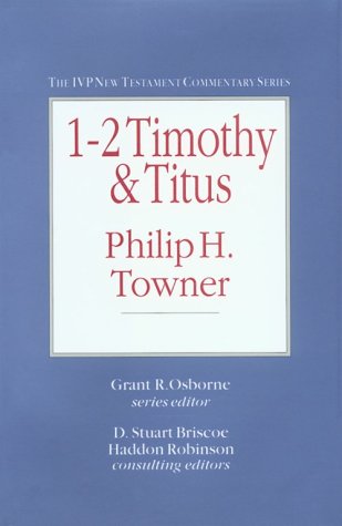 9780830818143: 1-2 Timothy & Titus (IVP New Testament Commentary Series)