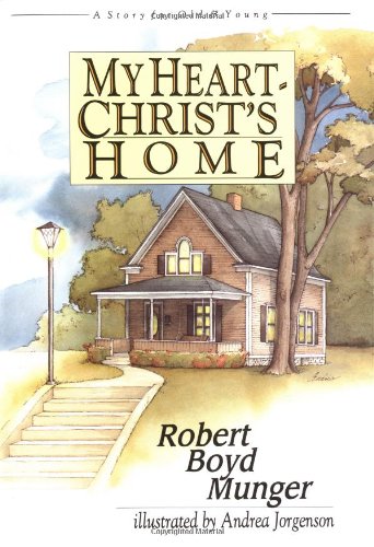 Beispielbild fr My Heart - Christs Home: A Story for Old Young zum Verkauf von Goodwill