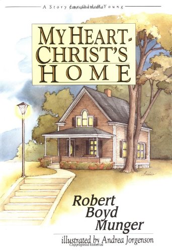 Imagen de archivo de My Heart - Christ's Home: A Story for Old & Young a la venta por GF Books, Inc.