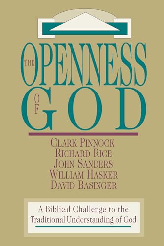 Imagen de archivo de The Openness of God: A Biblical Challenge to the Traditional Understanding of God a la venta por SecondSale