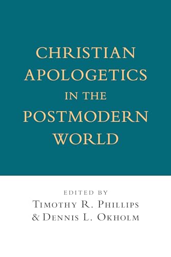 9780830818600: Christian Apologetics in the Postmodern World (Wheaton Theology Conference Series)