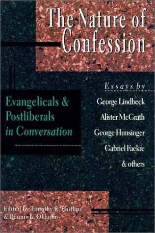 Stock image for Nature of Confession: Evangelicals and Postliberals in Conversation for sale by ThriftBooks-Dallas