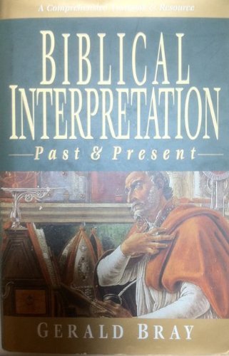 Imagen de archivo de Biblical Interpretation: Past & Present a la venta por Regent College Bookstore