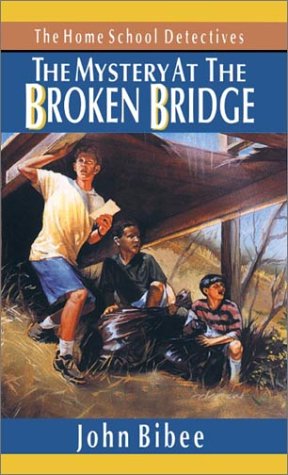 Stock image for The Mystery at the Broken Bridge (Home School Detectives) for sale by SecondSale