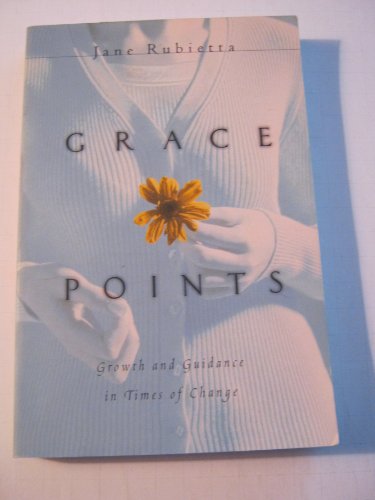 Beispielbild fr Grace Points: Growth and Guidance in Times of Change zum Verkauf von Front Cover Books