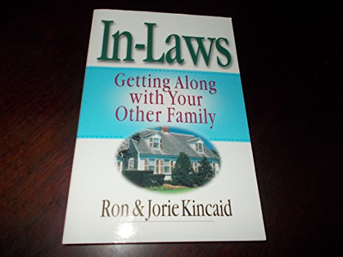 Beispielbild fr In-Laws: Getting Along With Your Other Family zum Verkauf von St Vincent de Paul of Lane County