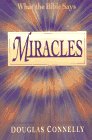 Imagen de archivo de Miracles: What the Bible Says a la venta por SecondSale