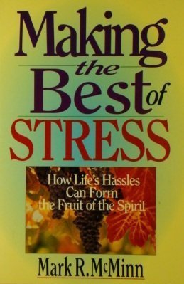 Beispielbild fr Making the Best of Stress: How Life's Hassles Can Form the Fruit of the Spirit zum Verkauf von Wonder Book