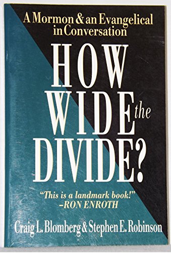 Stock image for How Wide the Divide?: A Mormon & an Evangelical in Conversation for sale by Junette2000