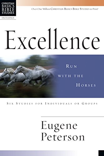Beispielbild fr Excellence: Run with the Horses (Christian Basics Bible Studies) zum Verkauf von HPB-Diamond