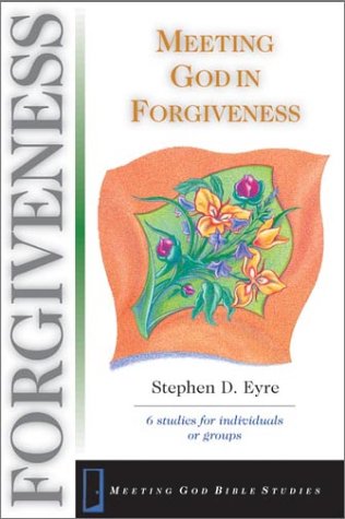 Beispielbild fr Meeting God in Forgiveness zum Verkauf von ThriftBooks-Dallas
