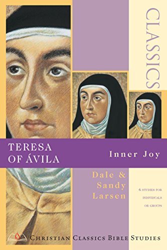 Imagen de archivo de Teresa of vila: Inner Joy (Christian Classics Bible Studies) a la venta por Brook Bookstore