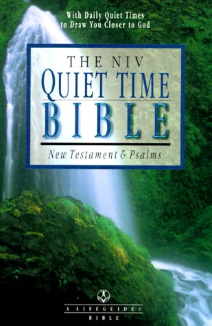 Beispielbild fr The Niv Quiet Time Bible: New Testament & Psalms : New International Version (A Life Guide Bible) zum Verkauf von SecondSale