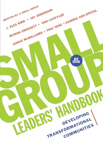 Beispielbild fr Small Group Leaders' Handbook: Developing Transformational Communities zum Verkauf von SecondSale