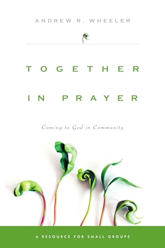 9780830821143: Together in Prayer: Coming to God in Community