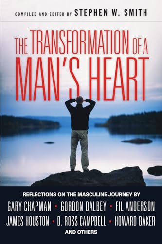 Beispielbild fr The Transformation of a Man's Heart: Reflections on the Masculine Journey zum Verkauf von Jenson Books Inc