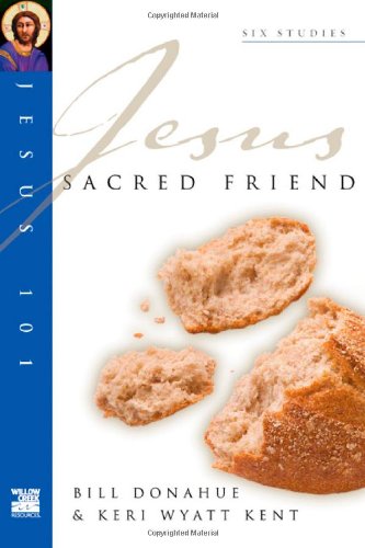9780830821525: Jesus Sacred Friend (Jesus 101 Bible Studies)