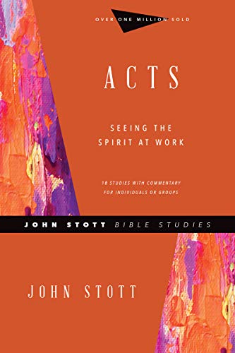 Stock image for Acts: Seeing the Spirit at Work (John Stott Bible Studies) for sale by Book Deals