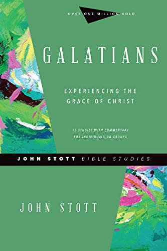 Imagen de archivo de Galatians: Experiencing the Grace of Christ (John Stott Bible Studies) a la venta por SecondSale