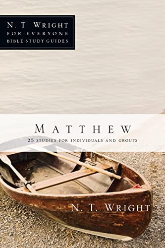 Beispielbild fr Matthew: 25 Studies for Individuals and Groups (N. T. Wright for Everyone Bible Study Guides) zum Verkauf von WorldofBooks