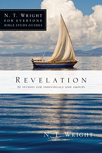 Beispielbild fr Revelation (N. T. Wright for Everyone Bible Study Guides) zum Verkauf von BooksRun