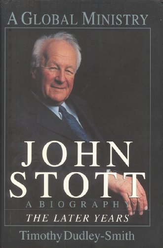 9780830822089: John Stott: A Global Ministry : A Biography of the Later Years