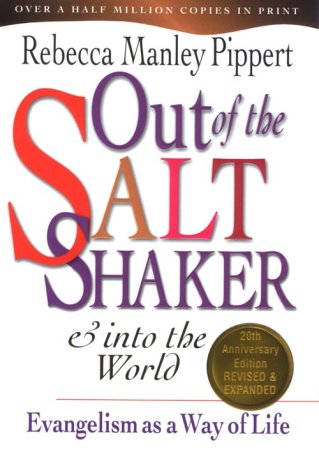 Beispielbild fr Out of the Saltshaker into the World: Evangelism As a Way of Life zum Verkauf von Zoom Books Company