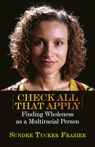 9780830822478: Check All That Apply: Finding Wholeness as a Multiracial Person