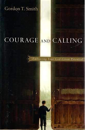 Beispielbild fr Courage and Calling: Embracing Your God-Given Potential zum Verkauf von Front Cover Books