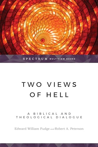 Stock image for Two Views of Hell: A Biblical & Theological Dialogue for sale by ThriftBooks-Atlanta