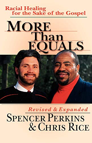 Stock image for More Than Equals: Racial Healing for the Sake of the Gospel for sale by Wonder Book