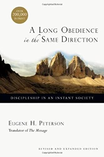 Beispielbild fr A Long Obedience in the Same Direction: Discipleship in an Instant Society zum Verkauf von BooksRun