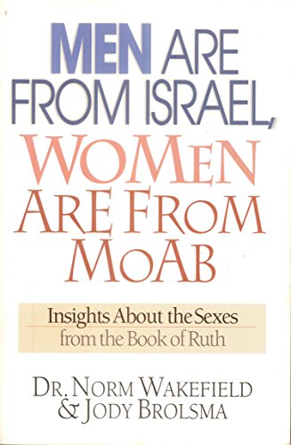 Stock image for Men Are from Israel, Women Are from Moab: Insights About the Sexes from the Book of Ruth for sale by SecondSale