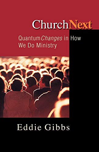 9780830822614: ChurchNext: Quantum Changes in How We Do Ministry