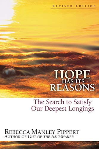 Beispielbild fr Hope Has Its Reasons: The Search to Satisfy Our Deepest Longings zum Verkauf von Wonder Book