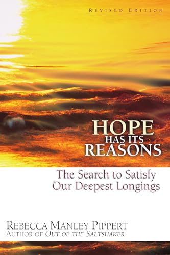 9780830822782: Hope Has Its Reasons: The Search to Satisfy Our Deepest Longings