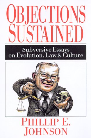 Stock image for Objections Sustained : Subversive Essays on Evolution, Law and Culture for sale by Better World Books: West