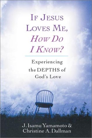 9780830822935: If Jesus Loves Me, How Do I Know: Experiencing the Depths of God's Love