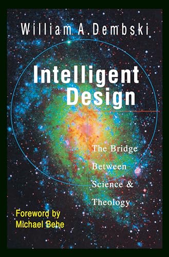9780830823147: Intelligent Design: The Bridge Between Science Theology