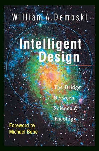 Imagen de archivo de Intelligent Design: The Bridge Between Science & Theology a la venta por SecondSale