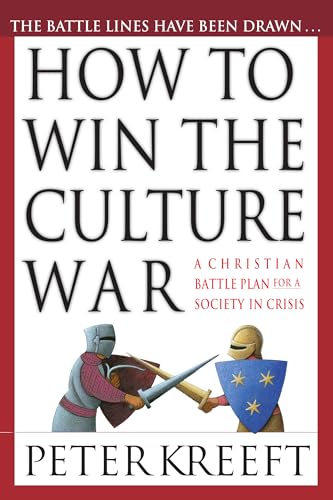 Imagen de archivo de How to Win the Culture War: A Christian Battle Plan for a Society in Crisis a la venta por BooksRun