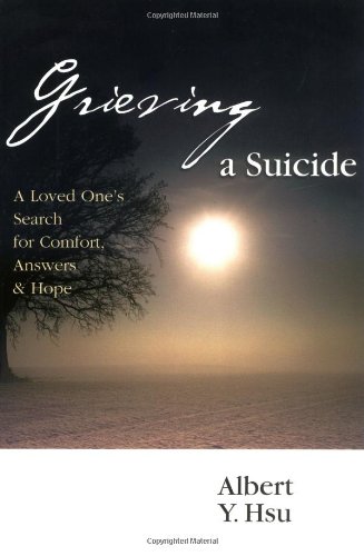 Beispielbild fr Grieving a Suicide: A Loved One's Search for Comfort, Answers & Hope zum Verkauf von Wonder Book