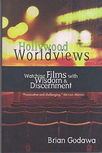 Beispielbild fr Hollywood Worldviews: Watching Films with Wisdom and Discernment zum Verkauf von Reuseabook