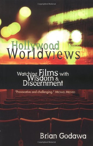 Stock image for Hollywood Worldviews: Watching Films with Wisdom and Discernment for sale by Reuseabook