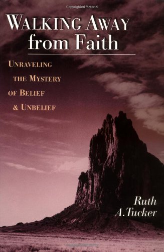 Imagen de archivo de Walking Away from Faith: Unraveling the Mystery of Belief and Unbelief a la venta por Orion Tech