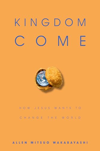 9780830823635: Kingdom Come: How Jesus Wants to Change the World