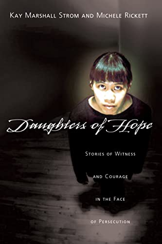 Stock image for Daughters of Hope: Stories of Witness & Courage in the Face of Persecution for sale by SecondSale