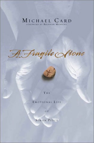 Imagen de archivo de A Fragile Stone: The Emotional Life of Simon Peter a la venta por Wonder Book