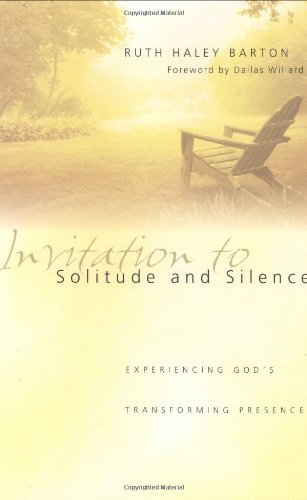 Beispielbild fr Invitation to Solitude and Silence: Experiencing God's Transforming Presence zum Verkauf von BooksRun