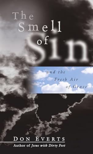 Beispielbild fr The Smell of Sin: and the Fresh Air of Grace zum Verkauf von BooksRun